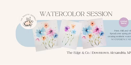 Watercolor Painting Session - Spring Floral - The Edge Co.
