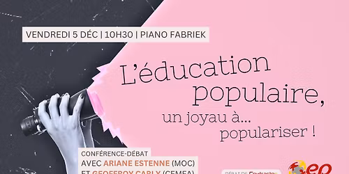 L\u2019\u00e9ducation populaire, un joyau \u00e0\u2026 populariser !