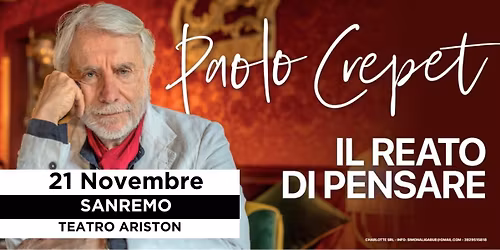 SANREMO - TEATRO ARISTON - PAOLO CREPET - Il reato di pensare