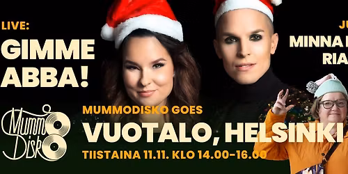 Mummodisko Goes Vuotalo!