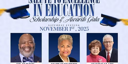 The 38th Annual Salute to Excellence in Education Scholarship & Awards Gala