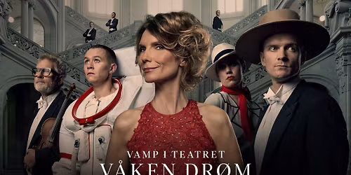 V\u00e5ken dr\u00f8m - VAMP i teateret