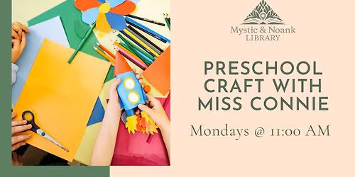 Preschool Craft with Miss Connie
