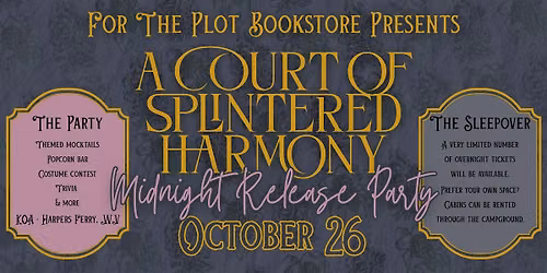 A Court of Splintered Harmony: Midnight Release Party & Sleepover