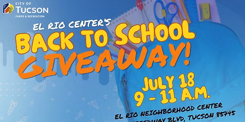 El Rio Center's BACK TO SCHOOL GIVEAWAY