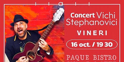 Vichi Stephanovici live la Paque Bistro