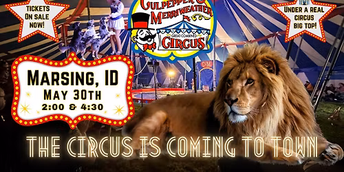 C&M Circus is coming to Marsing, ID! 