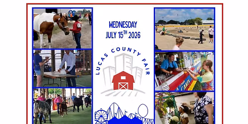 Wednesday July 15th 2026 Lucas County Fair