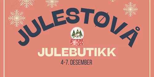 JuleSt\u00f8v\u00e5 - \u00e5pen Julebutikk 4-7 desember