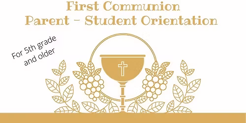First Communion Parent-Student Orientation