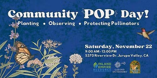 Latino Outdoors Inland Empire x IERCD | Native Planting Day