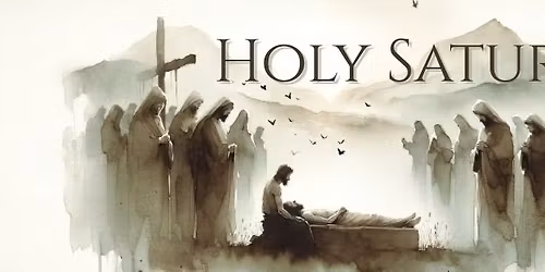 Holy Saturday Service