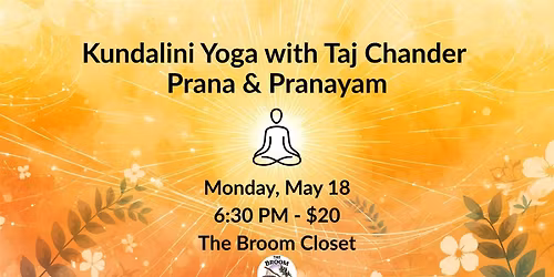 Kundalini Yoga with Taj Chander \u2013 Prana & Pranayam