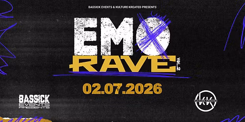Bassick Events & Kulture Kreated Present EMO-RAVE: Vol. 2