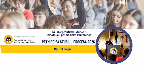 Studentu zin\u0101tniski p\u0113tniecisko darbu konference