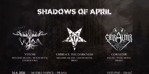 Shadows Of April - Praha
