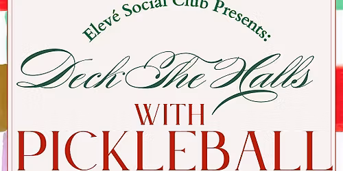 Deck The Halls with Pickleball