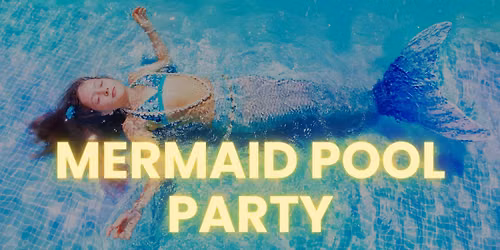 Mermaid Pool Party