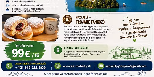 Szlov\u00e9nia (Vintgar-szurdok, Bledi-t\u00f3 \u00e9s Trojane f\u00e1nk\u00e9lm\u00e9ny) 2026. J\u00fanius 6. szombat