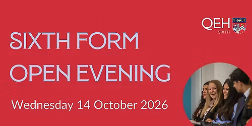QEH Sixth Form Open Evening - Wednesday 14 October 2026