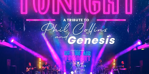 IN THE AIR TONIGHT- Tribute to Phil Collins Friday 23\/10\/26