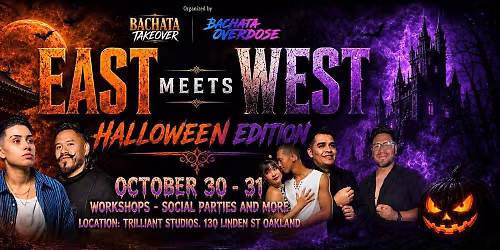 EAST MEETS WEST: BACHATA WEEKENDER \u203c\ufe0f HALLOWEEN EDITION