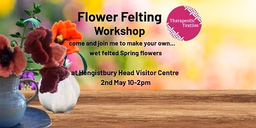 Flower Felting Workshop