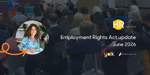 HR Insights: Employment Rights Act update - June 2026