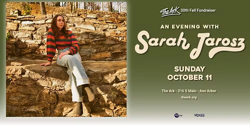 An evening with Sarah Jarosz - The Ark's 30th Fall Fundraiser