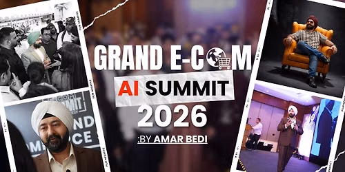 The Grand E-Com AI Summit by Amar Bedi