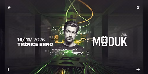EXIT presents: MADUK [NL] | Tr\u017enice Brno \u2192 16.11.2026