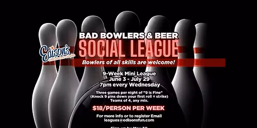 Bad Bowlers and Beer Summer Social Bowling League at Edison's