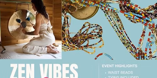 Zen Vibes & Bead Ties: A New Moon Waist Bead Ceremony