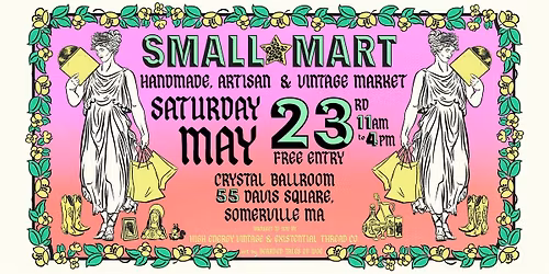 SMALL \u2b50 MART Art, Makers & Vintage  at Crystal Ballroom