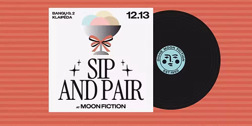 SIP & PAIR: skoni\u0173 ir muzikos vakaras