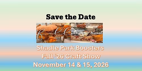 Shadle Park Boosters Fall '26 Craft Show - Day 2