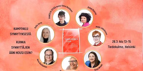 Kamppailu synnytyksest\u00e4: Kuinka synnytt\u00e4jien \u00e4\u00e4ni nousi esiin -seminaari