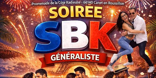 \ud83c\udde8\ud83c\uddf5 14 Juillet \ud83c\udde8\ud83c\uddf5 \ud83c\udf87 Soir\u00e9e SBK G\u00e9n\u00e9raliste A La Plage en Famille Canet en Roussillon Sud