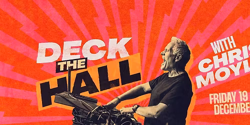 Deck The Hall With Chris Moyles