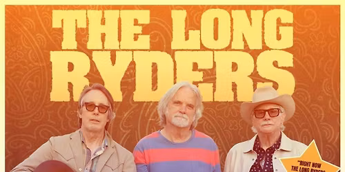 THE LONG RYDERS - The Bread Shed, Manchester