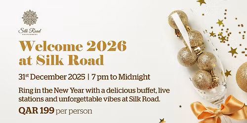Welcome 2026 at Silk Road