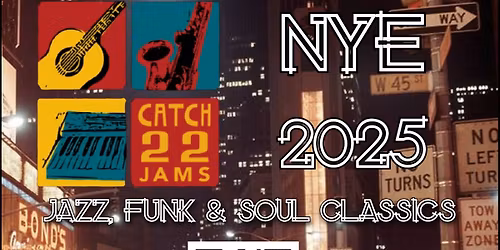 Catch 22 - NYE JAZZ FUNK AND SOUL