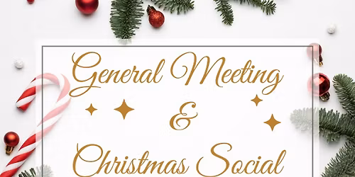 General Meeting & Christmas Social