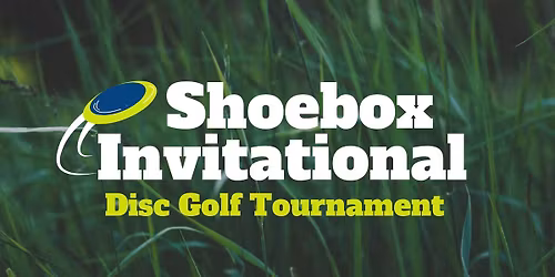 Shoebox Invitational Disc Golf Tournament