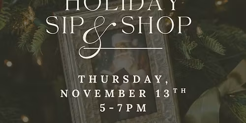 Holiday Sip & Shop!