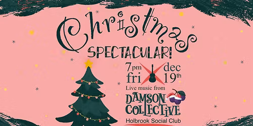 Damson Collective Christmas Spectacular!