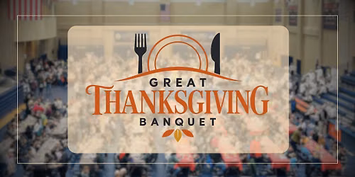 Great Thanksgiving Banquet 