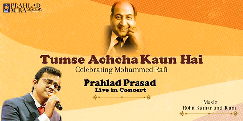 Tumse Achcha Kaun Hai - Celebrating Mohammed Rafi