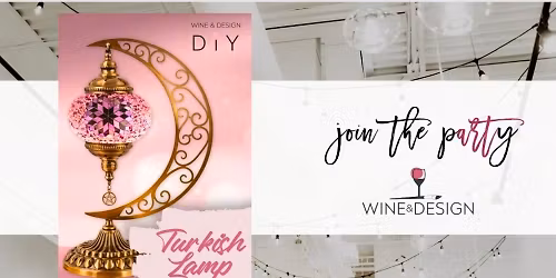 NEW WORKSHOP! Turkish Lamp Workshop | Wine & Design