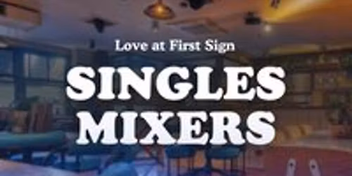30s & 40s Single's Mixer with Love at First Sign